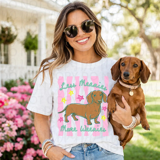 More Weanies Less Meanies Tee
