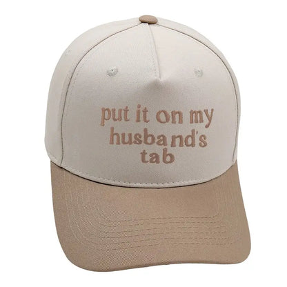 Embroidered "Put It On My Husbands Tab" Hat
